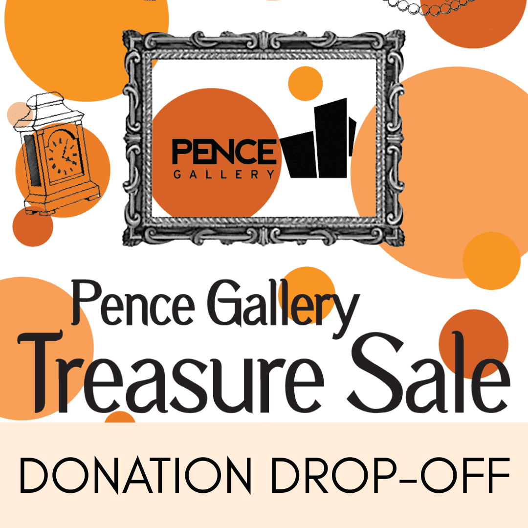 Donation Drop-Off for Pence Gallery Treasure Sale